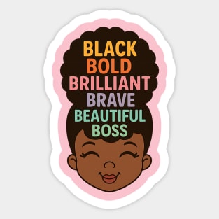 Black Bold Brave Brilliant Beautiful Boss, Black Girl Magic Sticker